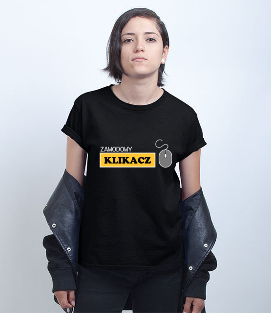 Zawodowy klikacz koszulka z nadrukiem praca kobieta jipi pl 1026 70