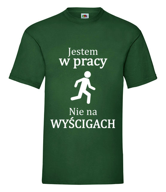 Jestem w pracy nie na wyscigach koszulka z nadrukiem praca mezczyzna jipi pl 1034 188