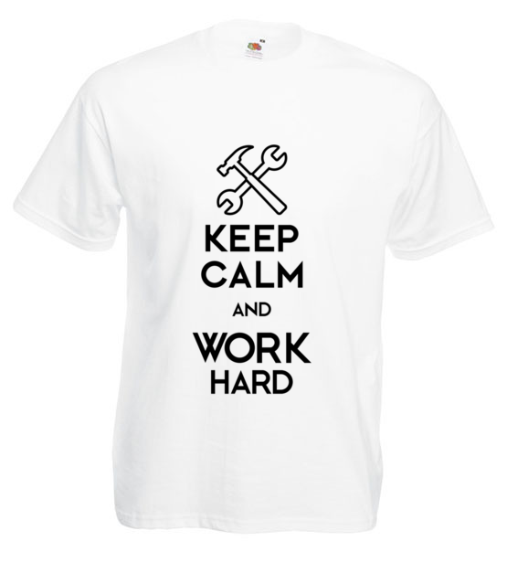 Keep calm work hard koszulka z nadrukiem praca mezczyzna jipi pl 1035 2