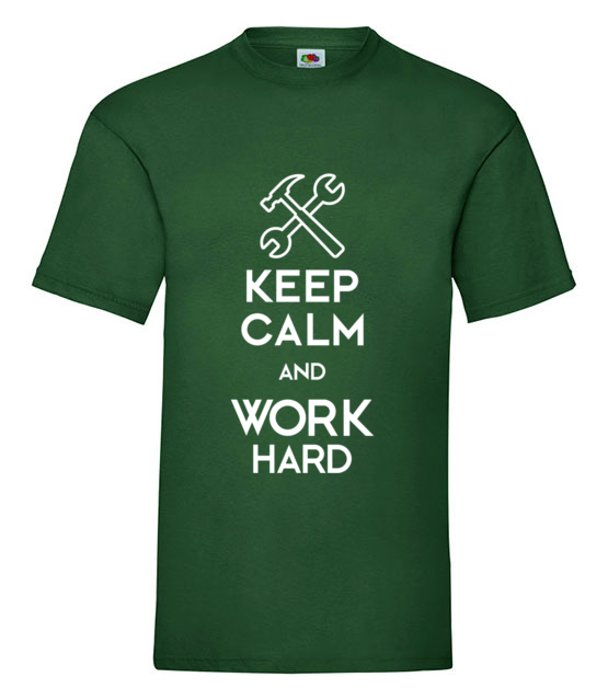 Keep calm work hard koszulka z nadrukiem praca mezczyzna jipi pl 1036 188