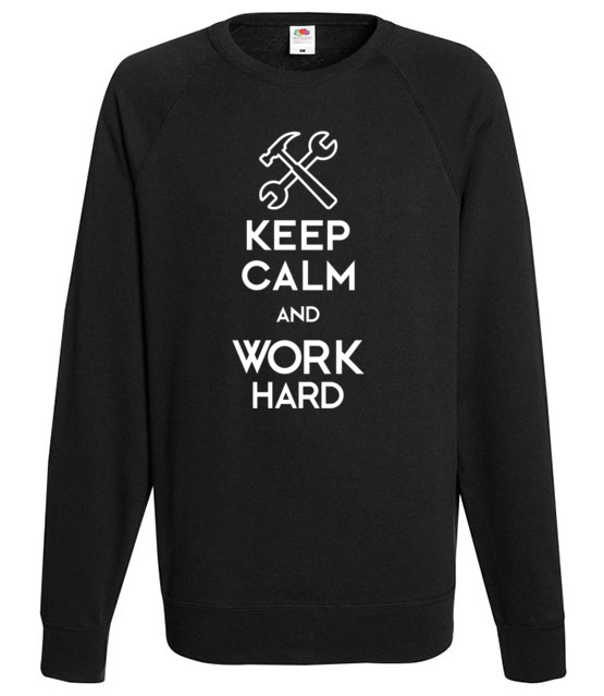 Keep calm work hard bluza z nadrukiem praca mezczyzna jipi pl 1036 107