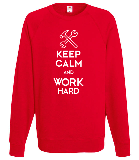Keep calm work hard bluza z nadrukiem praca mezczyzna jipi pl 1036 108