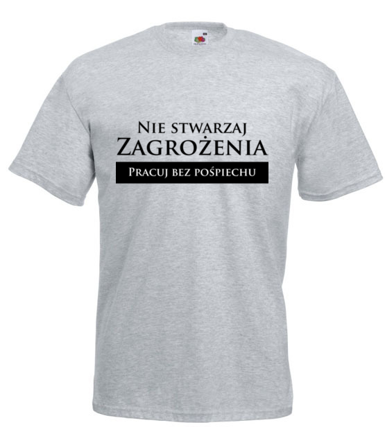 Pracuj bez pospiechu koszulka z nadrukiem praca mezczyzna jipi pl 1037 6