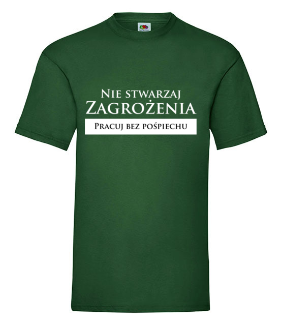 Pracuj bez pospiechu koszulka z nadrukiem praca mezczyzna jipi pl 1038 188