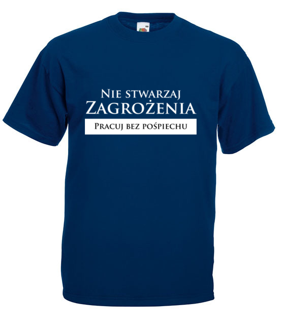 Pracuj bez pospiechu koszulka z nadrukiem praca mezczyzna jipi pl 1038 3