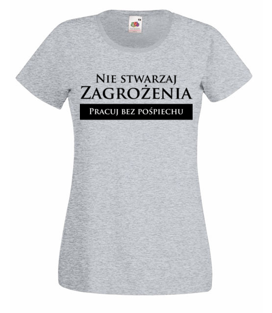 Pracuj bez pospiechu koszulka z nadrukiem praca kobieta jipi pl 1037 63