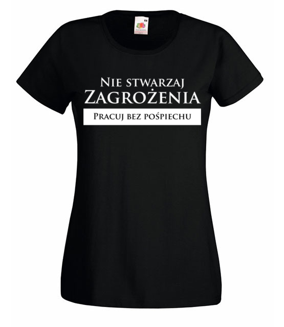 Pracuj bez pospiechu koszulka z nadrukiem praca kobieta jipi pl 1038 59