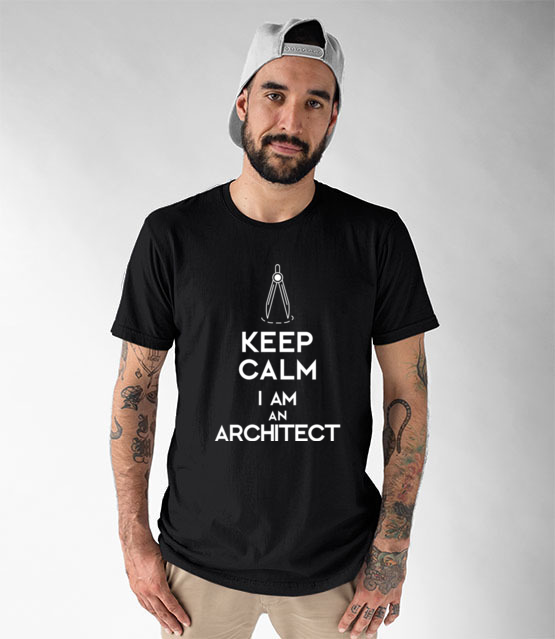 Keep calm i am architect koszulka z nadrukiem praca mezczyzna jipi pl 1042 46