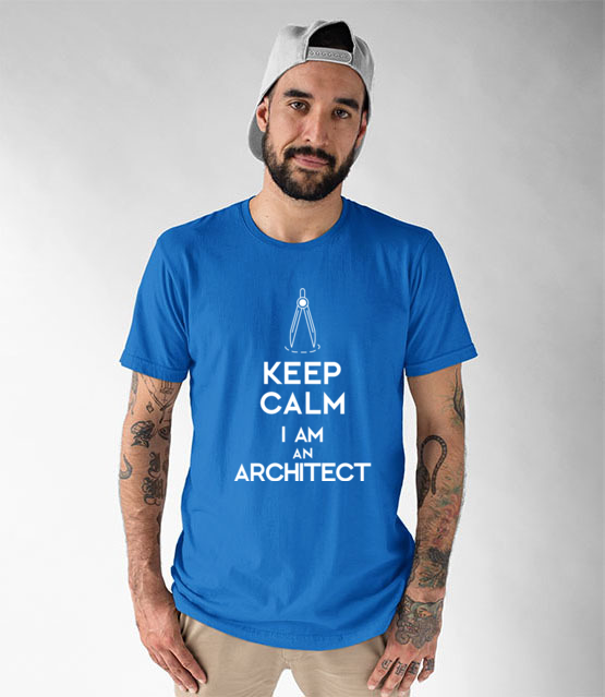 Keep calm i am architect koszulka z nadrukiem praca mezczyzna jipi pl 1042 49