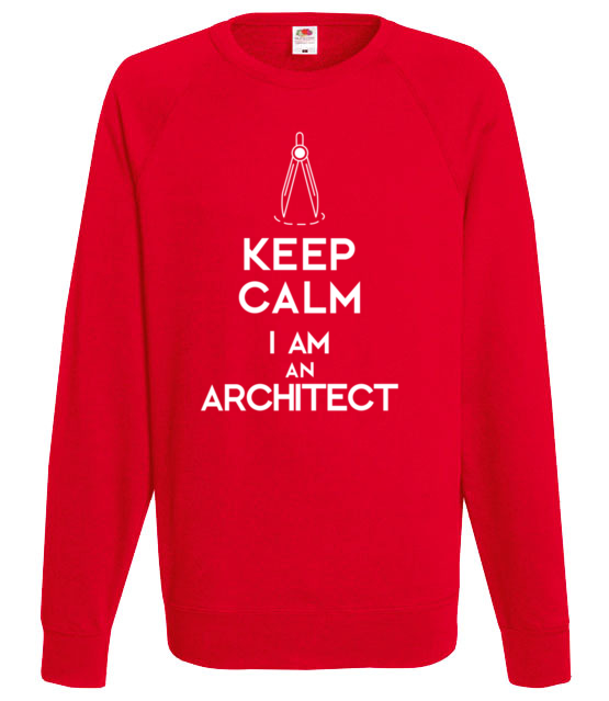 Keep calm i am architect bluza z nadrukiem praca mezczyzna jipi pl 1042 108