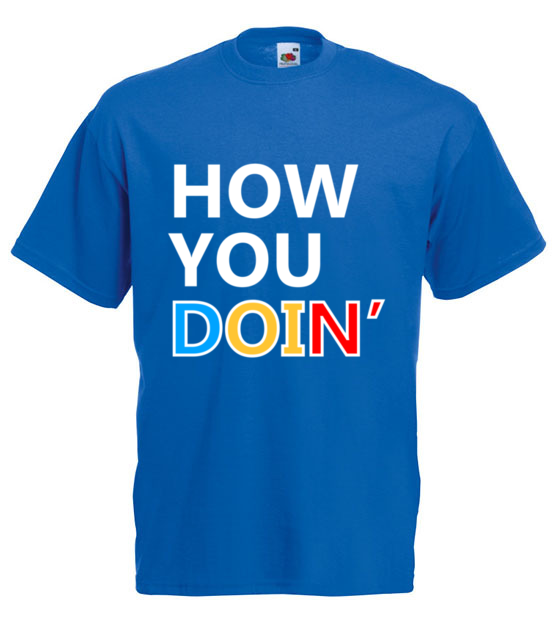 How you doin koszulka z nadrukiem filmy i seriale mezczyzna jipi pl 1064 5