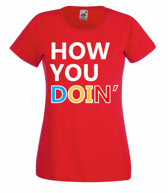 How you doin koszulka z nadrukiem filmy i seriale kobieta jipi pl 1064 60