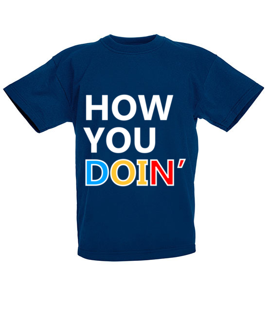 How you doin koszulka z nadrukiem filmy i seriale dziecko jipi pl 1064 86