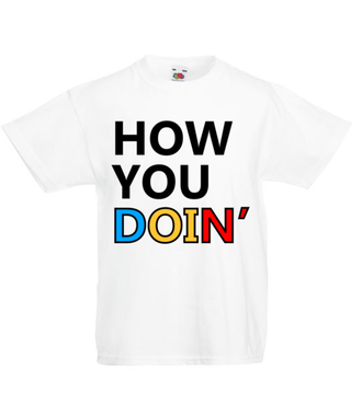 How you doin? - Koszulka z nadrukiem - Filmy i seriale - Dziecięca