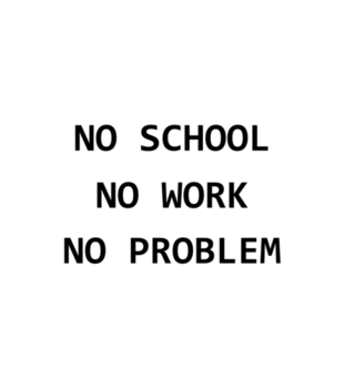 No school, no work, no problem - Bluza z nadrukiem - Szkoła - Dziecięca