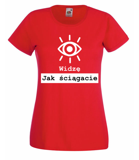 Widze jak sciagacie koszulka z nadrukiem szkola kobieta jipi pl 1092 60