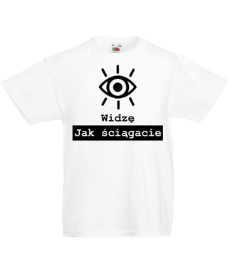 Widzę jak ściągacie - Koszulka z nadrukiem - Szkoła - Dziecięca