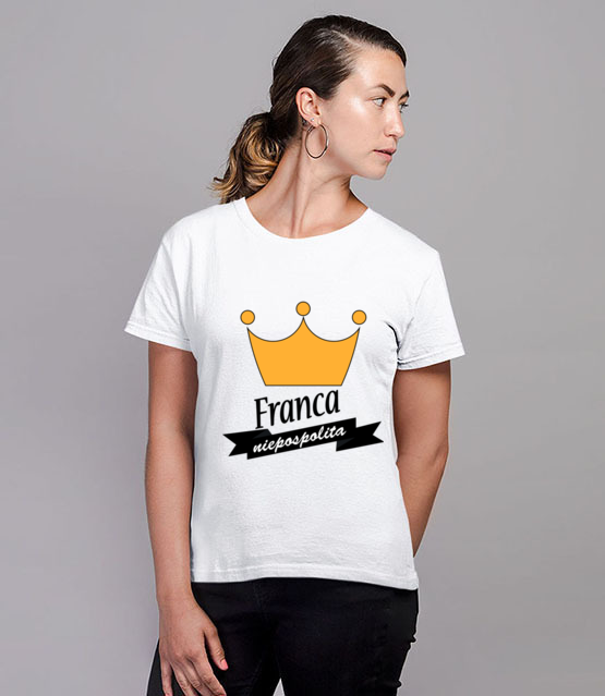 Franca niepospolita koszulka z nadrukiem smieszne kobieta jipi pl 1104 77