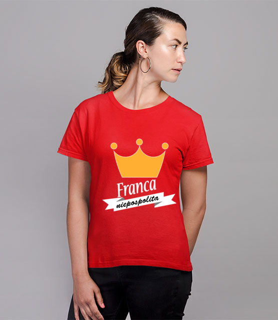 Franca niepospolita koszulka z nadrukiem smieszne kobieta jipi pl 1105 78