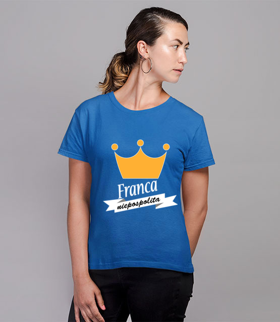 Franca niepospolita koszulka z nadrukiem smieszne kobieta jipi pl 1105 79