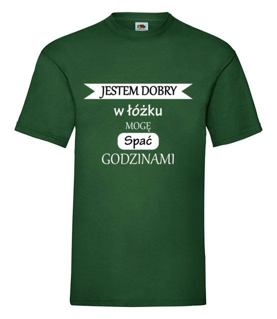 Jestem dobry w lozku koszulka z nadrukiem smieszne mezczyzna jipi pl 1111 188