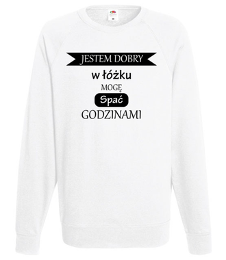 Jestem dobry w łóżku - Bluza z nadrukiem - Śmieszne - Męska