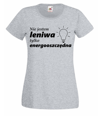 Jestem energooszczędna - Koszulka z nadrukiem - Śmieszne - Damska