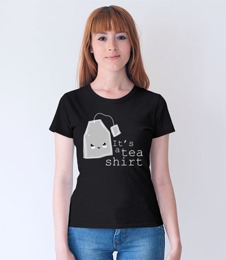 Tea shitr - Koszulka z nadrukiem - Śmieszne - Damska