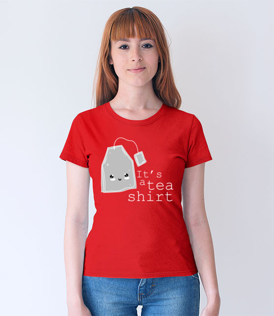 Tea shitr koszulka z nadrukiem smieszne kobieta jipi pl 1127 66