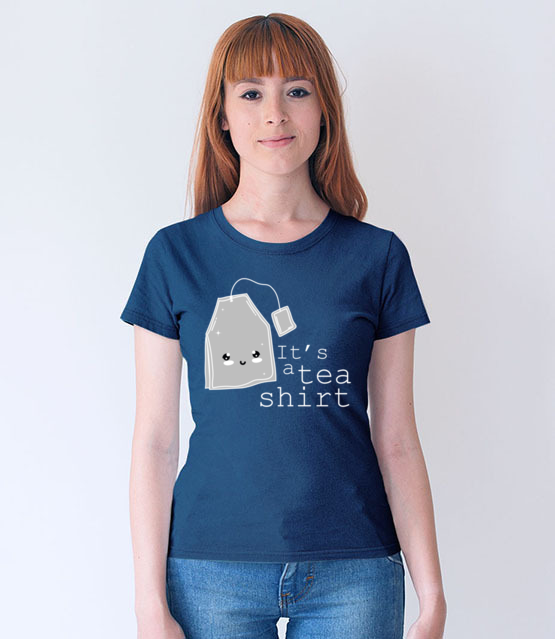 Tea shitr koszulka z nadrukiem smieszne kobieta jipi pl 1127 68
