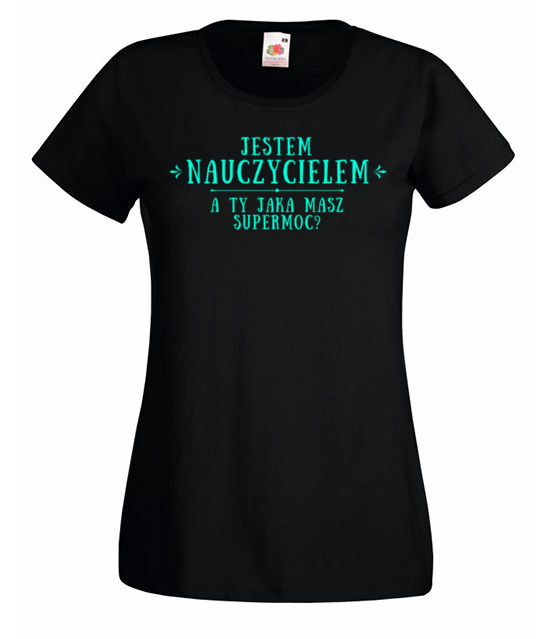 Supermoc nauczyciel koszulka z nadrukiem dzien nauczyciela kobieta jipi pl 1131 59