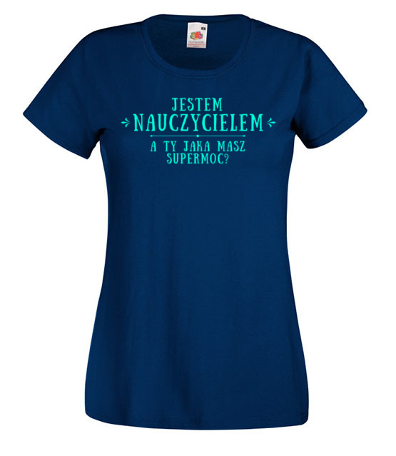 Supermoc nauczyciel koszulka z nadrukiem dzien nauczyciela kobieta jipi pl 1131 62