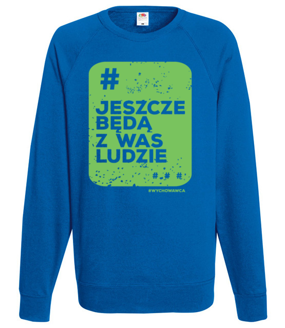 Beda z was jeszcze ludzie bluza z nadrukiem dzien nauczyciela mezczyzna jipi pl 1139 109