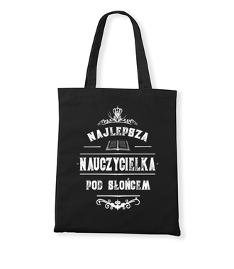 Najlepsza pod słońcem - Torba z nadrukiem - Dzień nauczyciela - Gadżety