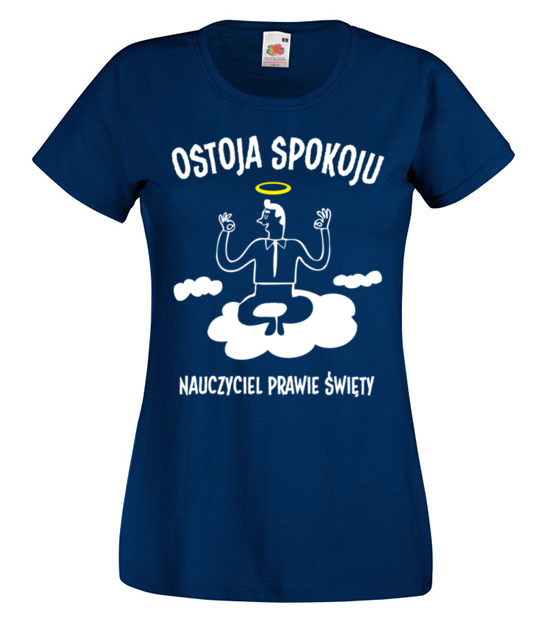 Ostoja spokoju koszulka z nadrukiem dzien nauczyciela kobieta jipi pl 1157 62