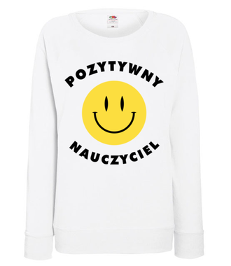 Pozytywny nauczyciel - Bluza z nadrukiem - Dzień nauczyciela - Damska