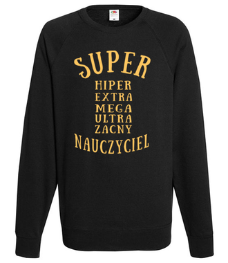 Super, extra, hiper! - Bluza z nadrukiem - Dzień nauczyciela - Męska