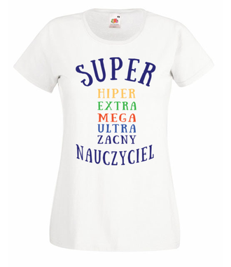 Super, extra, hiper! - Koszulka z nadrukiem - Dzień nauczyciela - Damska