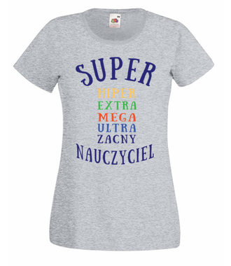 Super, extra, hiper! - Koszulka z nadrukiem - Dzień nauczyciela - Damska
