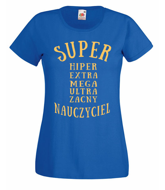 Super extra hiper koszulka z nadrukiem dzien nauczyciela kobieta jipi pl 1161 61