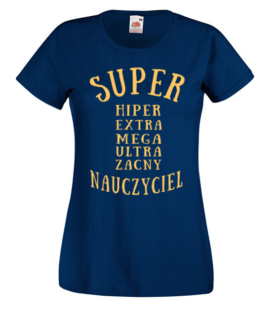 Super extra hiper koszulka z nadrukiem dzien nauczyciela kobieta jipi pl 1161 62