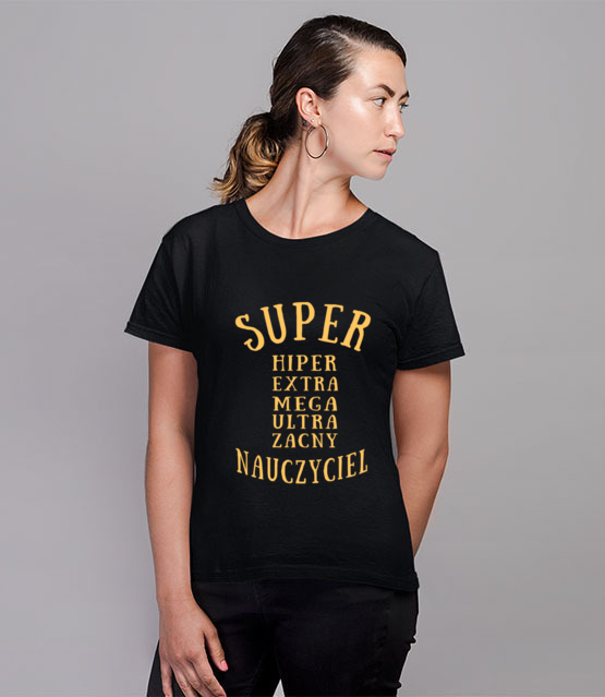 Super extra hiper koszulka z nadrukiem dzien nauczyciela kobieta jipi pl 1161 76