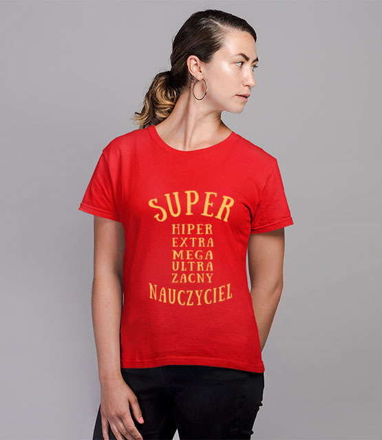 Super extra hiper koszulka z nadrukiem dzien nauczyciela kobieta jipi pl 1161 78