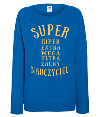 Super, extra, hiper! - Bluza z nadrukiem - Dzień nauczyciela - Damska