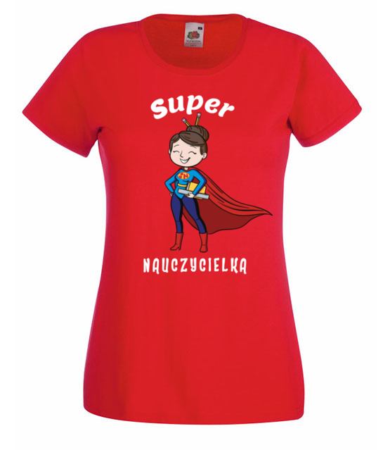 Jestem super nauczycielka koszulka z nadrukiem dzien nauczyciela kobieta jipi pl 1163 60
