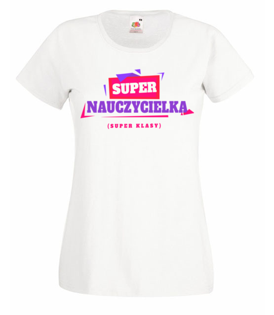 Super nauczycielka super klasy koszulka z nadrukiem dzien nauczyciela kobieta jipi pl 1166 58