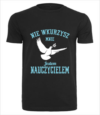 Nie uda Ci się mnie złamać - Koszulka z nadrukiem - Dzień nauczyciela - Męska