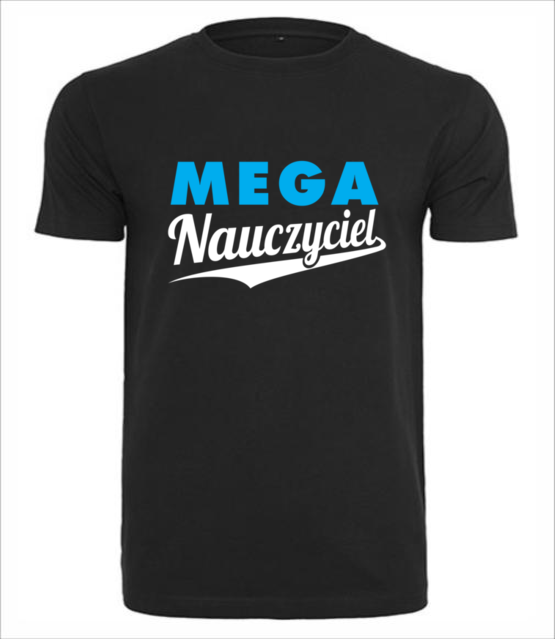 Jestem mega nauczycielem koszulka z nadrukiem dzien nauczyciela mezczyzna jipi pl 1183 1