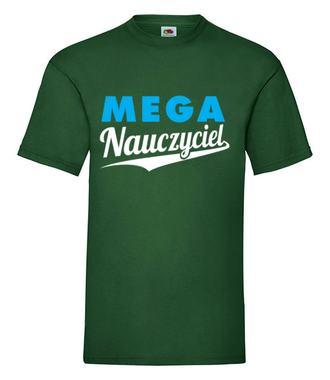 Jestem mega nauczycielem! - Koszulka z nadrukiem - Dzień nauczyciela - Męska
