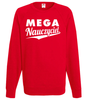 Jestem mega nauczycielem! - Bluza z nadrukiem - Dzień nauczyciela - Męska